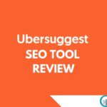 Ubersuggest Tool Review